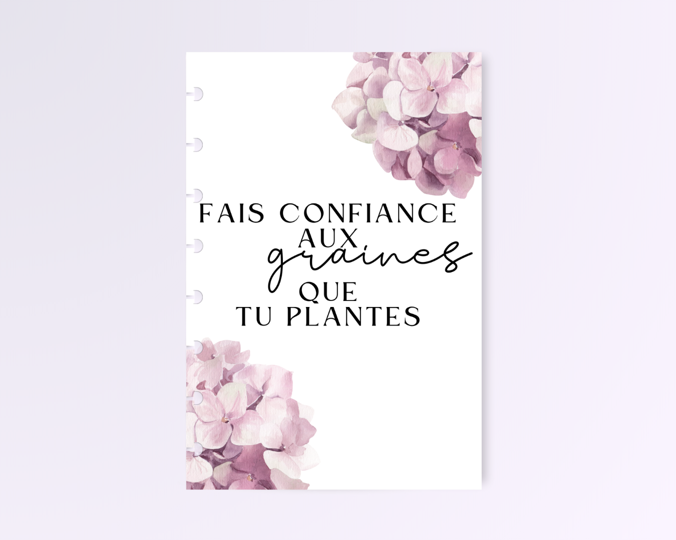 Fais confiance aux graines que tu plantes a5 - page de garde